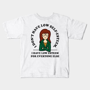 I Don't Have Low Self Kids T-Shirt